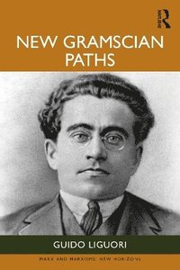 bokomslag New Gramscian Paths