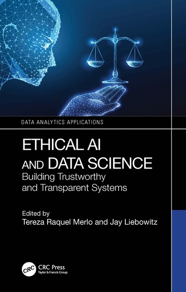 Tereza Raquel Merlo, Jay Liebowitz - Ethical AI and Data Science, Häftad