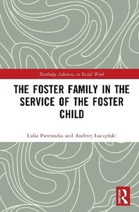 bokomslag Foster Family in the Service of the Foster Child