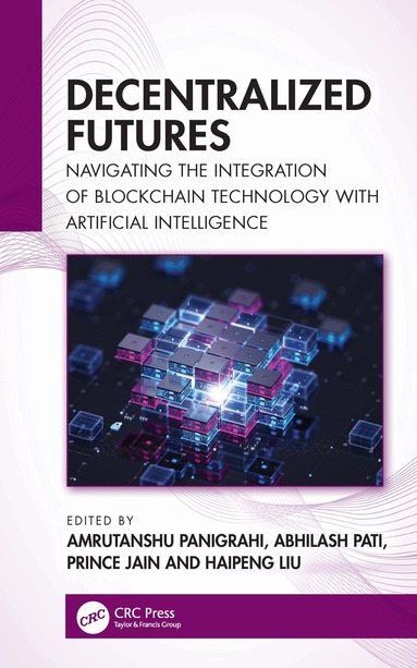 Amrutanshu Panigrahi, Abhilash Pati, Prince Jain, Haipeng Liu - Decentralized Futures, Inbunden