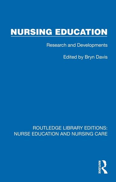 Bryn D. Davis - Nursing Education, Inbunden