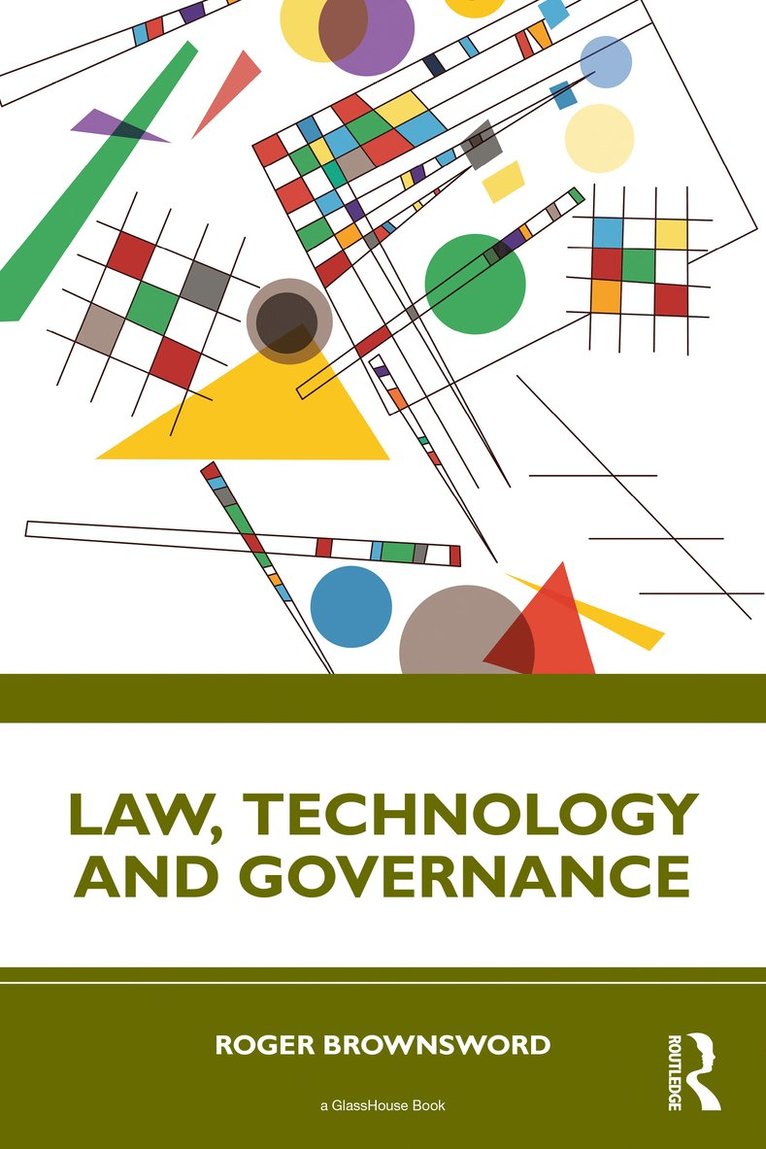 Roger Brownsword - Law, Technology and Governance, Häftad