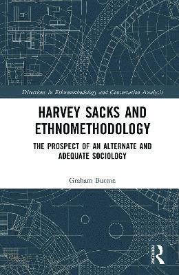 bokomslag Harvey Sacks and Ethnomethodology