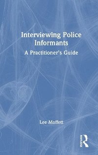 bokomslag Interviewing Police Informants