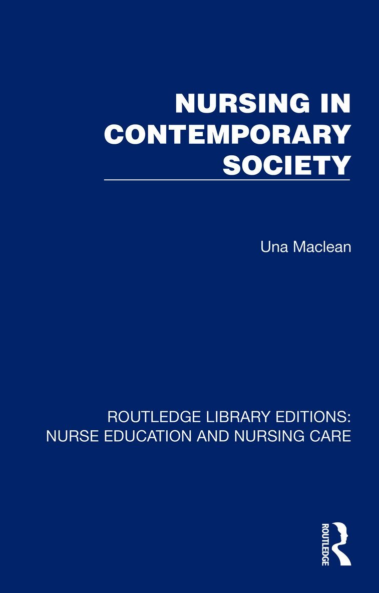 Una Maclean, Una MacLean - Nursing in Contemporary Society, Inbunden