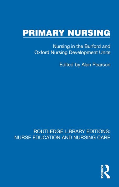 Alan Pearson - Primary Nursing, Inbunden