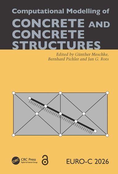 Günther Meschke, Bernhard Pichler, Jan G. Rots - Computational Modelling of Concrete and Concrete Structures, Inbunden