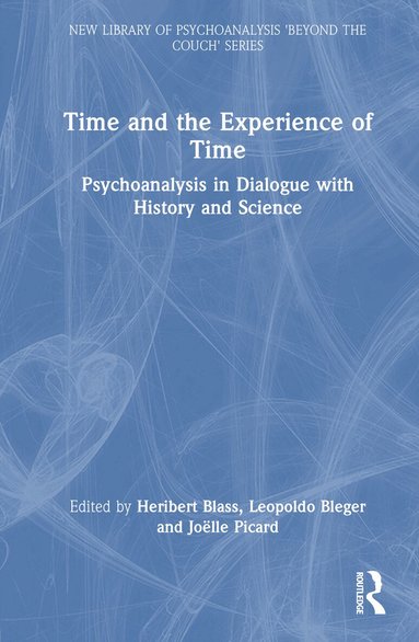 Heribert Blass, Leopoldo Bleger, Joëlle Picard - Time and the Experience of Time, Inbunden