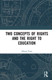 bokomslag Two Concepts of Rights and the Right to Education