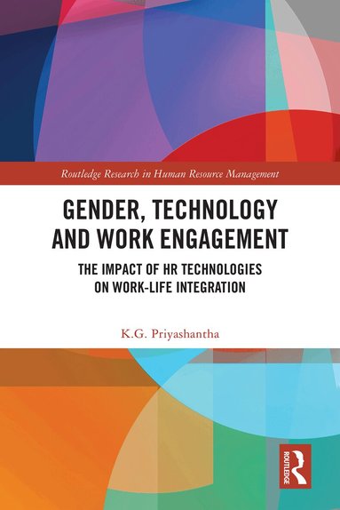 K. G. Priyashantha - Gender, Technology and Work Engagement, Inbunden