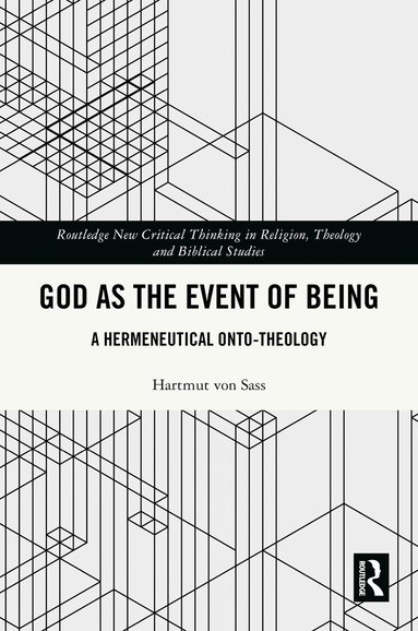 Hartmut von Sass - God as the Event of Being, Inbunden