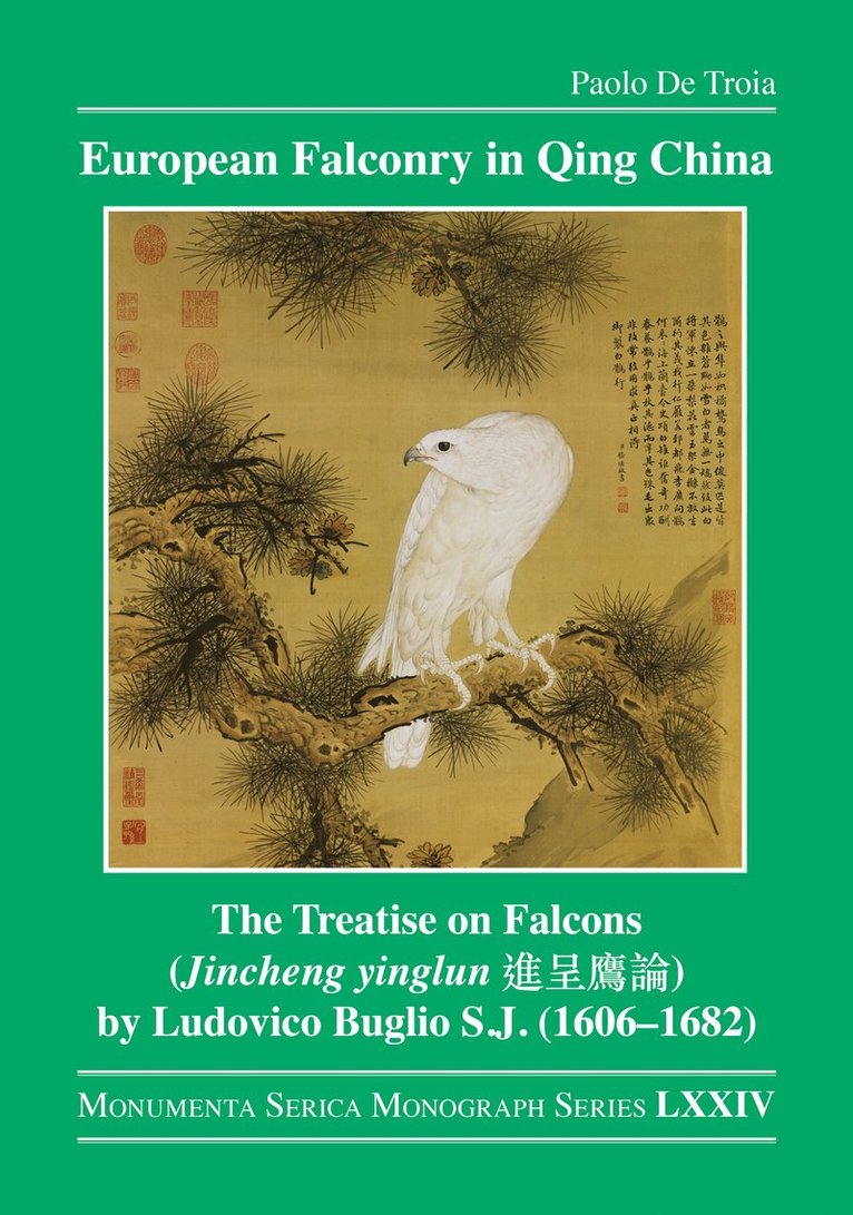 Paolo De Troia, Paolo de Troia - European Falconry in Qing China, Inbunden