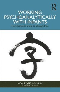 bokomslag Working Psychoanalytically with Infants