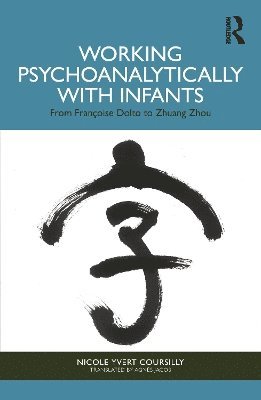 bokomslag Working Psychoanalytically with Infants