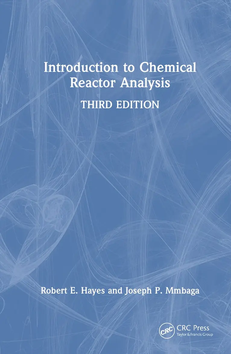 Robert E. Hayes, Joseph P. Mmbaga - Introduction to Chemical Reactor Analysis, Inbunden. Tillgänglighet: Kommande