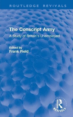 Frank Field - Conscript Army, Inbunden