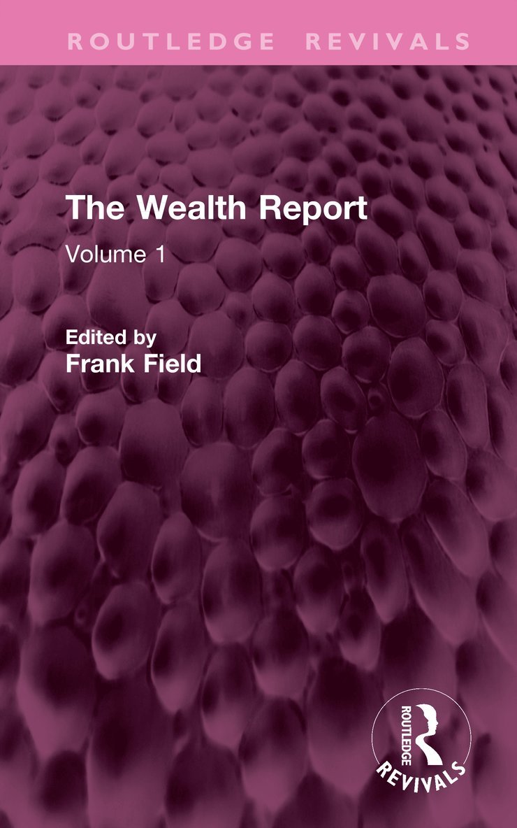 Frank Field - Wealth Report, Inbunden