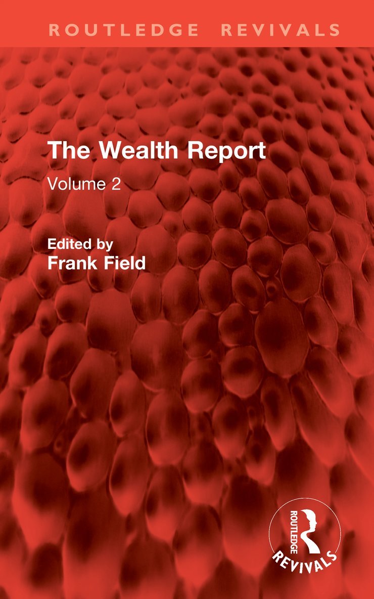 Frank Field - Wealth Report, Inbunden