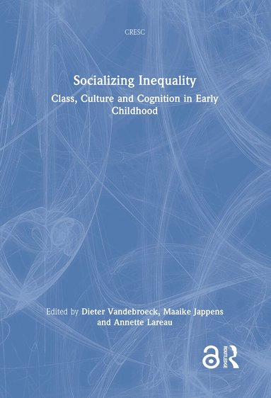 Dieter Vandebroeck, Maaike Jappens, Annette Lareau - Socializing Inequality, Inbunden