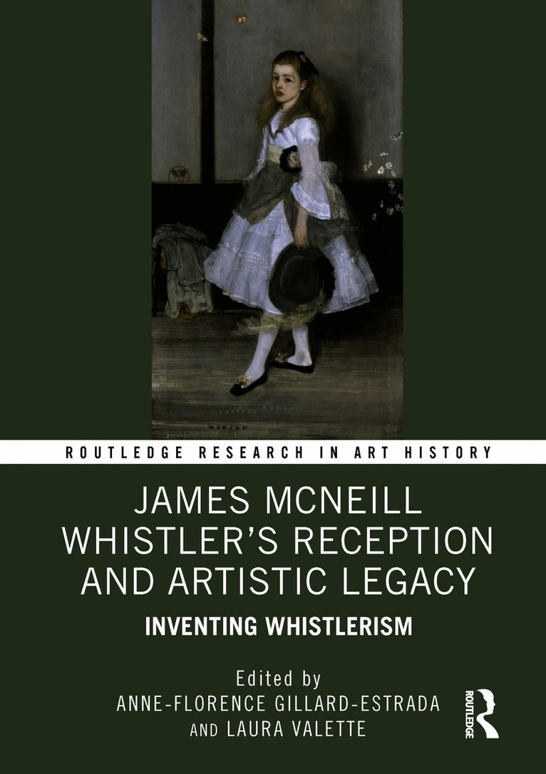 James McNeill Whistler’s Reception and Artistic Legacy