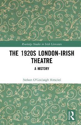 bokomslag 1920s London-Irish Theatre