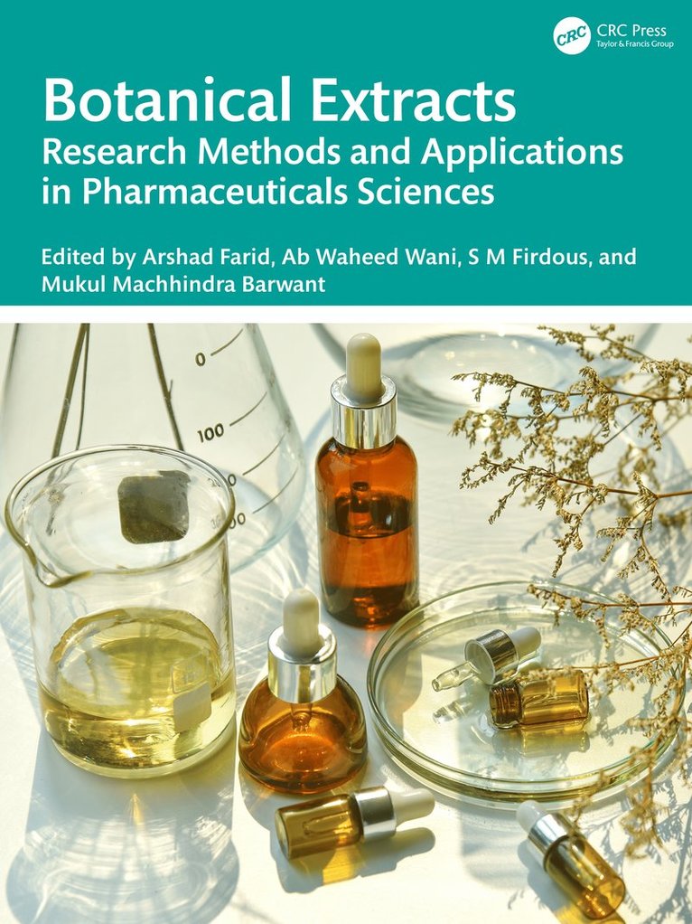 Arshad Farid, Ab Waheed Wani, S M Firdous, Mukul Machhindra Barwant - Botanical Extracts, Inbunden