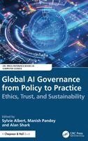 Alan Shark, Sylvie Albert, Manish Pandey - Global AI Governance from Policy to Practice, Inbunden