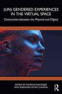 bokomslag (Un)Gendered Experiences in the Virtual Space