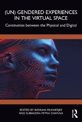 bokomslag (Un) Gendered Experiences in the Virtual Space