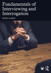 bokomslag Fundamentals of Interviewing and Interrogation