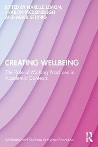 bokomslag Creating Wellbeing