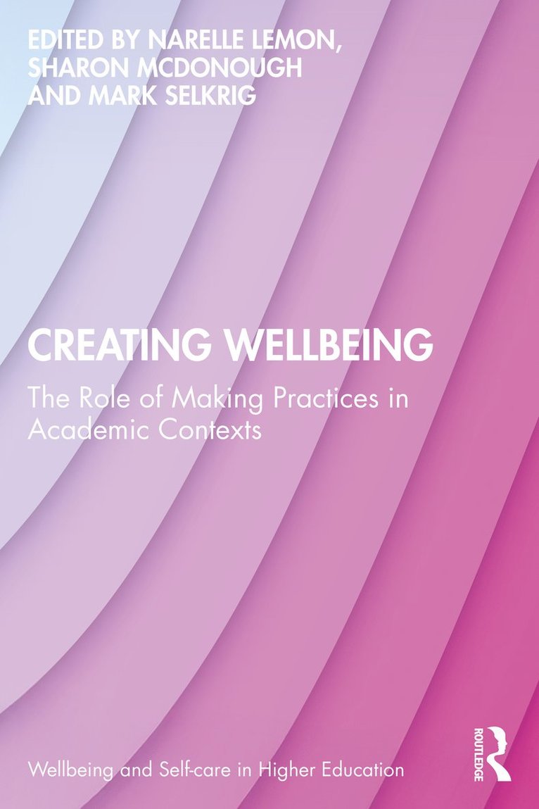 Narelle Lemon, Sharon McDonough, Mark Selkrig, Australia) Lemon, Narelle (Edith Cowan University, Australia) McDonough, Sharon (Federation University, Australia) Selkrig, Mark (The University of Melbourne - Creating Wellbeing, Häftad