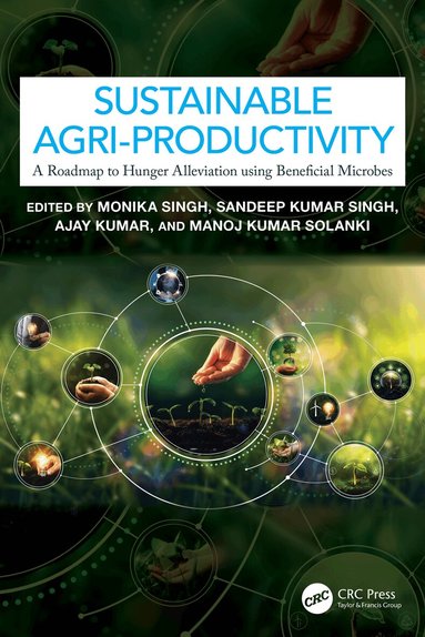 Monika Singh, Sandeep Kumar Singh, Ajay Kumar, Manoj Kumar Solanki - Sustainable Agri-Productivity, Inbunden