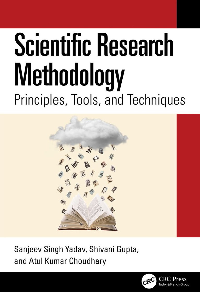Sanjeev Singh Yadav, Shivani Gupta, Atul Kumar Choudhary - Scientific Research Methodology, Inbunden