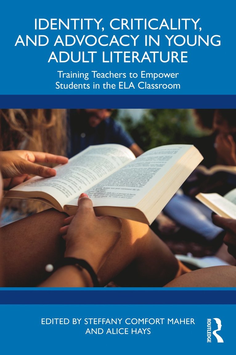 Identity, Criticality, and Advocacy in Young Adult Literature