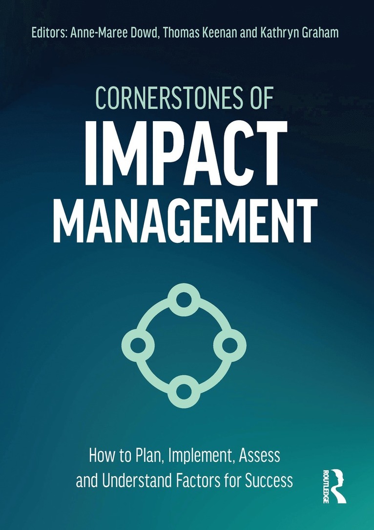 Anne-Maree Dowd, Thomas Keenan, Kathryn Graham, Australia) Dowd, Anne-Maree (CSIRO - Cornerstones of Impact Management, Inbunden