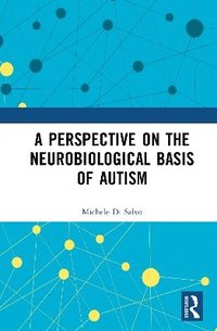 bokomslag Perspective on the Neurobiological Basis of Autism