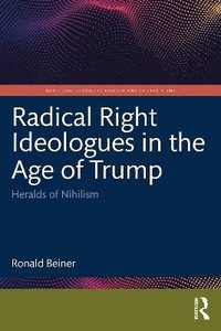 bokomslag Radical Right Ideologues in the Age of Trump