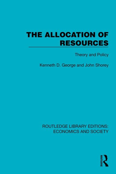 Kenneth D. George, John Shorey - Allocation of Resources, Inbunden