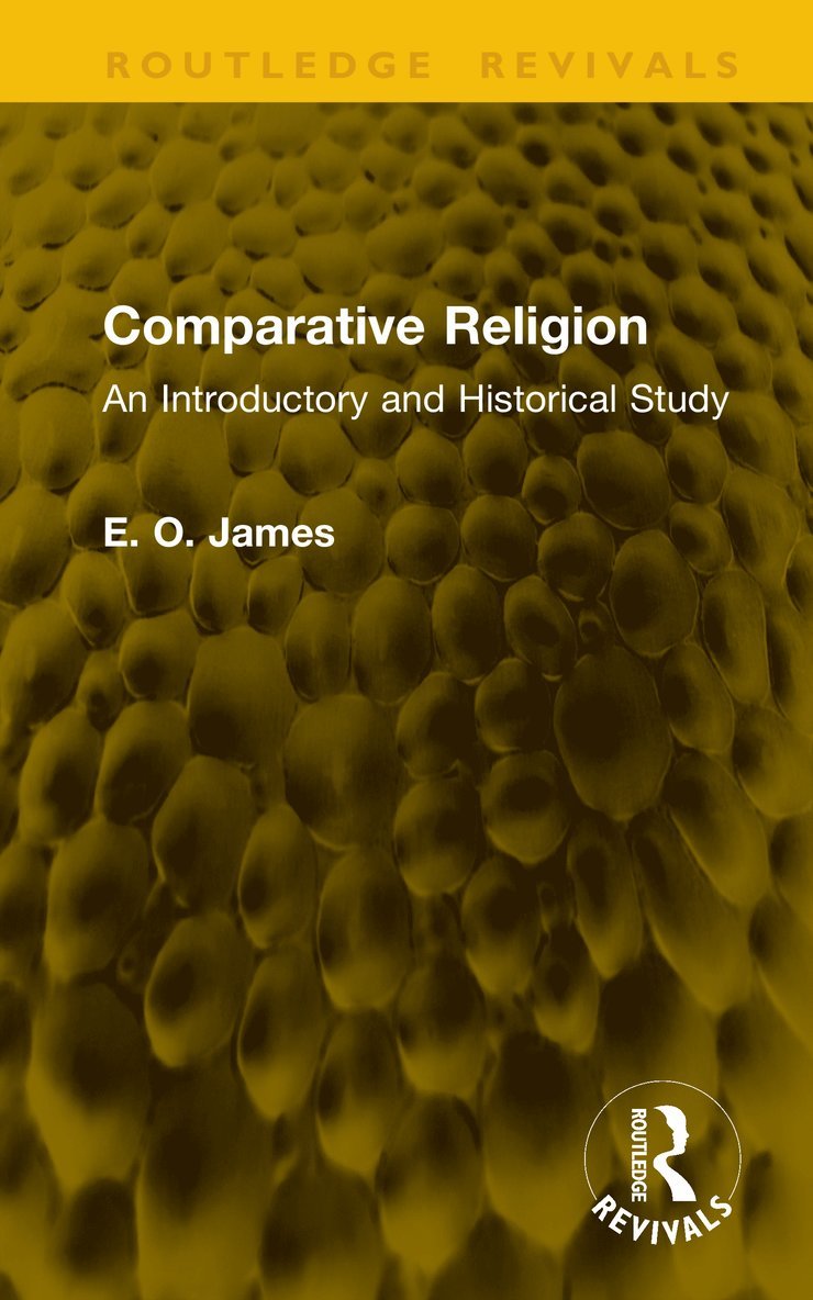 E. O. James - Comparative Religion, Inbunden