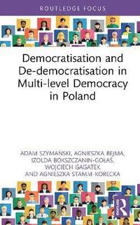 bokomslag Democratisation and De-democratisation in Multi-level Democracy in Poland