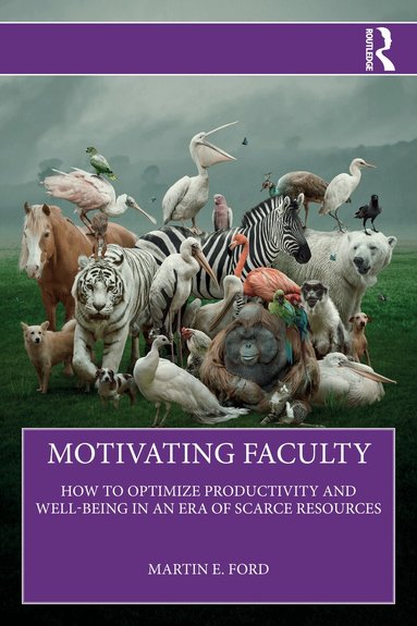 Martin E. Ford - Motivating Faculty, Häftad