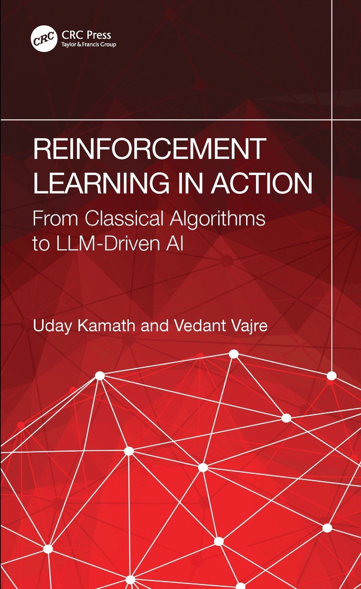 Uday Kamath, Vedant Vajre - Reinforcement Learning in Action, Häftad