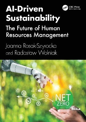 Joanna Rosak-Szyrocka, Radosław Wolniak, Radoslaw Wolniak - AI-Driven Sustainability, Häftad