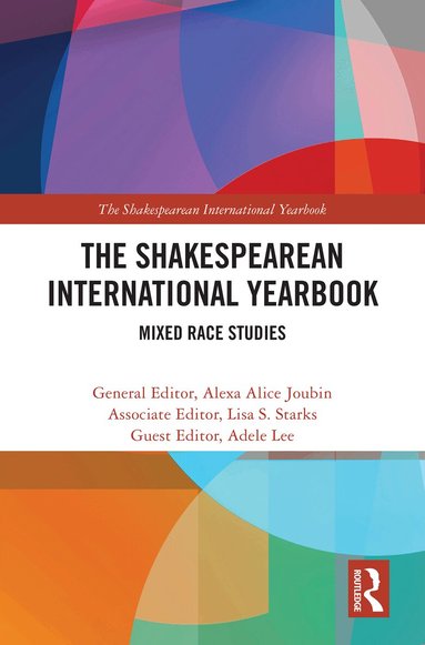 Alexa Alice Joubin, Lisa S. Starks, Adele Lee - Shakespearean International Yearbook, Inbunden