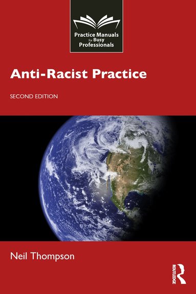 Neil Thompson - Anti-Racist Practice, Häftad