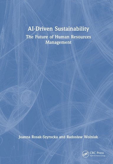 Joanna Rosak-Szyrocka, Radosław Wolniak - AI-Driven Sustainability, Inbunden