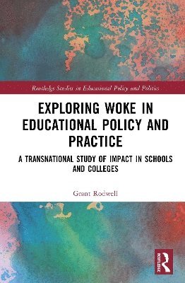 bokomslag Exploring Woke in Educational Policy and Practice