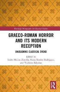 bokomslag Graeco-Roman Horror and its Modern Reception