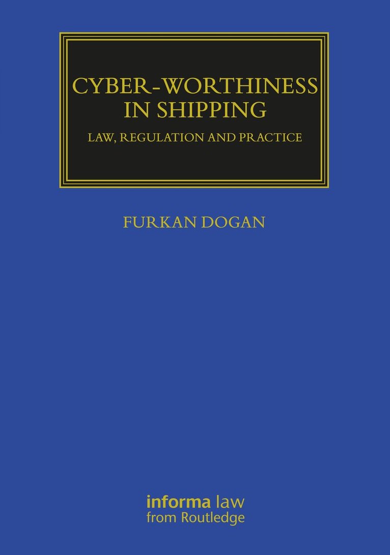 Furkan Dogan - Cyber-worthiness in Shipping, Inbunden